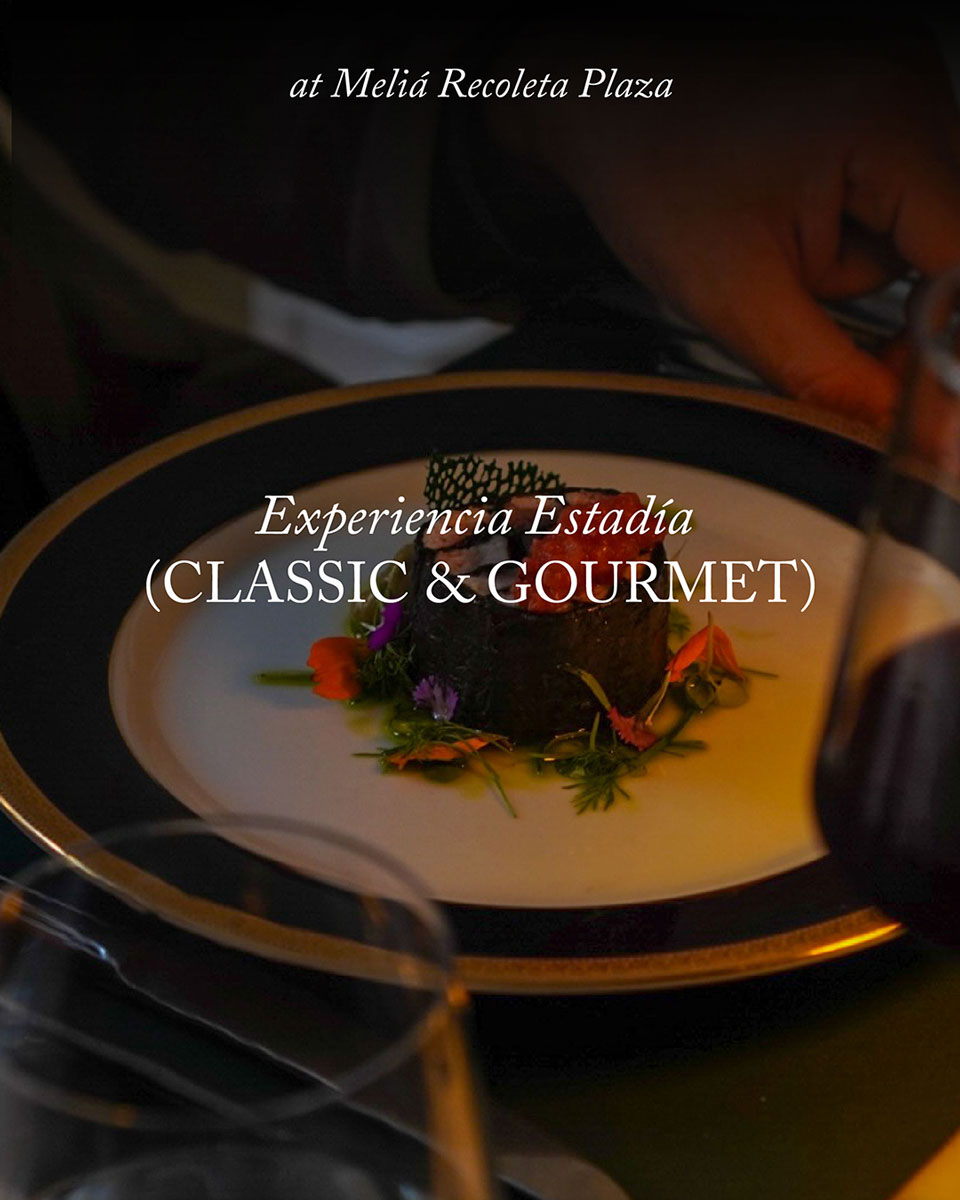 Experiencia Classic & Gourmet — Meliá Recoleta Plaza
